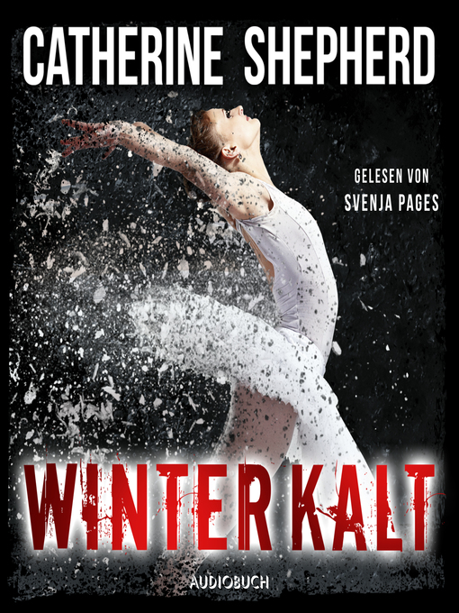 Title details for Winterkalt (Ein Fall für Julia Schwarz 3) by Catherine Shepherd - Available